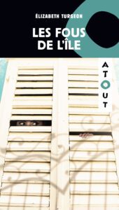 Les fous de l'Île